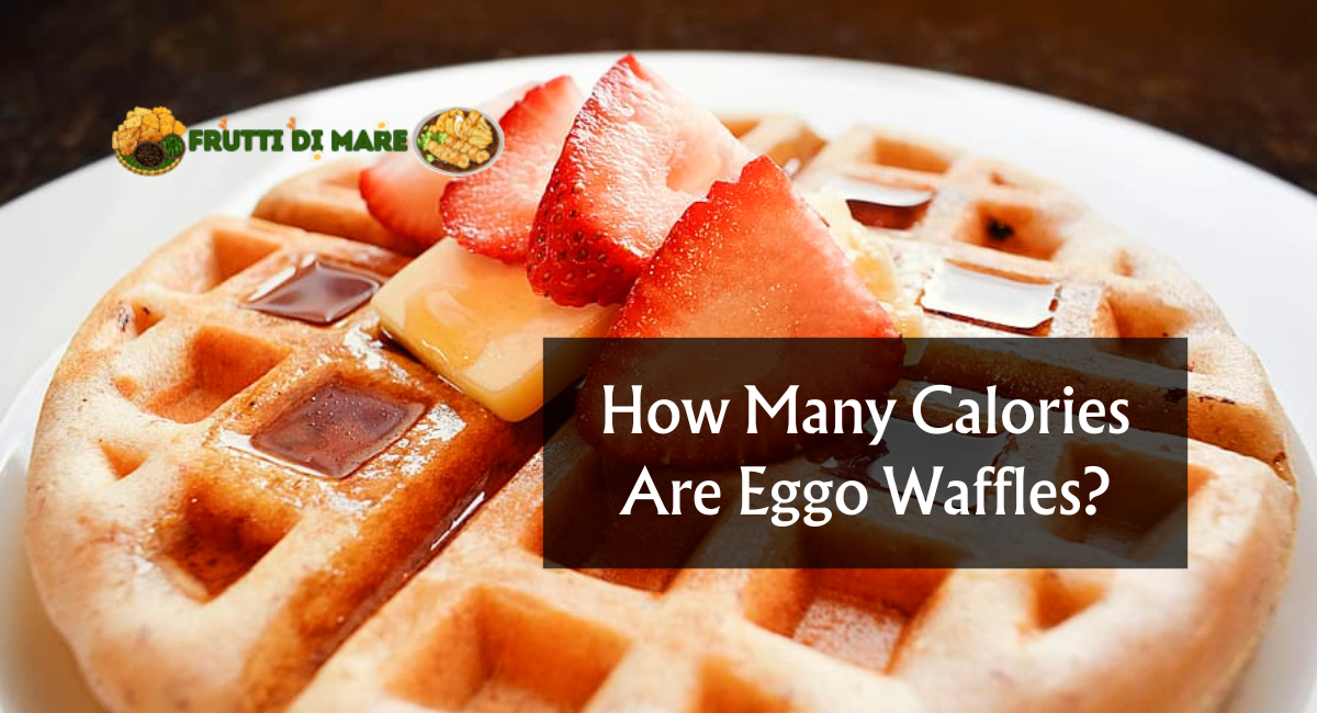 How Many Calories Are Eggo Waffles?