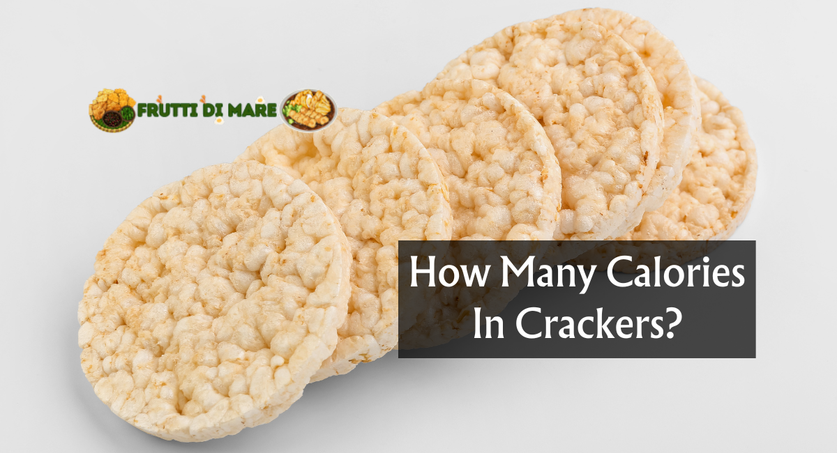 How Many Calories In Crackers?