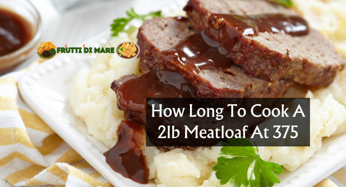 how long to cook a 2lb meatloaf at 375